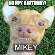 897926304_Mikeybirthday.png.d0d12dbc5d8cd67cd5c62b9310df7097.png