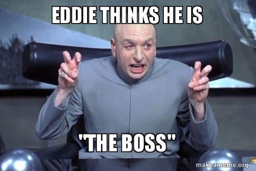 eddie-thinks-he.jpg