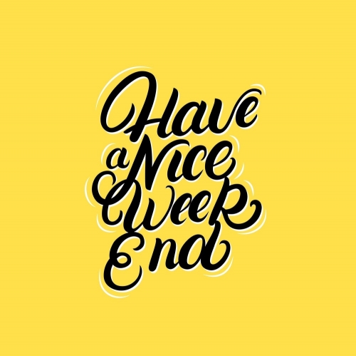 have-a-nice-weekend-hand-written-lettering-quote-vector-17813735.jpg
