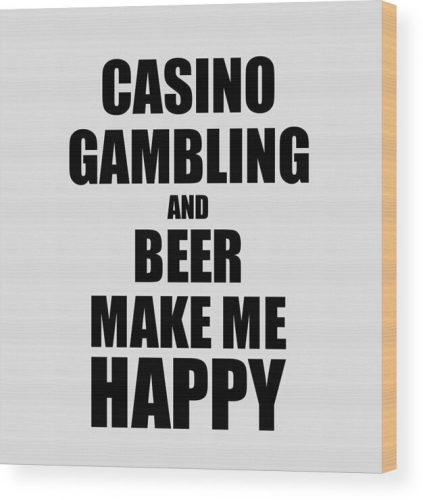 casino-gambling-and-beer-make-me-happy-funny-gift-idea-for-hobby-lover-funny-gift-ideas.jpg