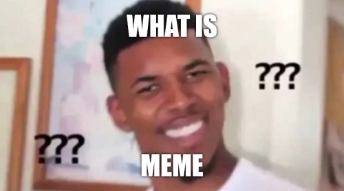 What_Is_a_Meme1.thumb.webp.4025440133c10ae7ec57a8bca54a7282.webp