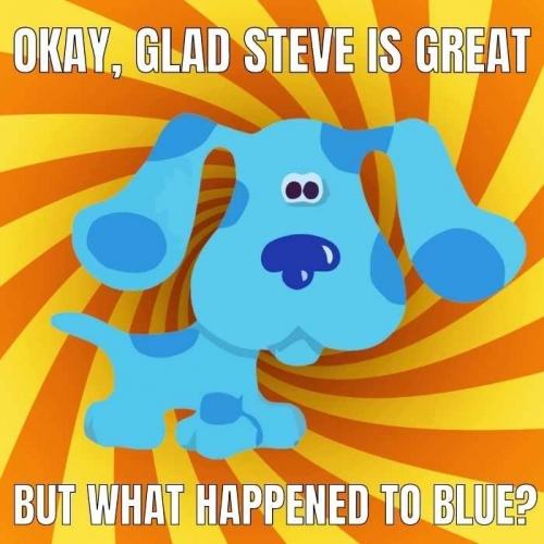 where-is-blue-dog-blues-clues-meme.jpg